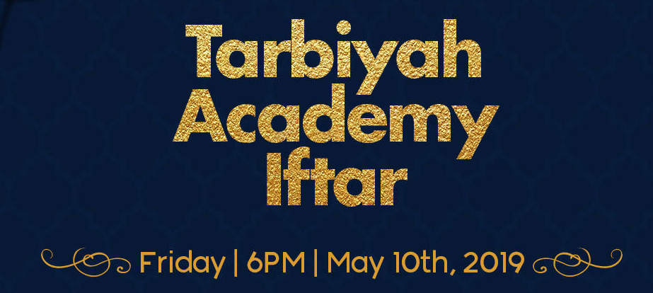 blue flier with gold lettering - Tarbiyah Academy iftar Friday 6pm - May 10th, 2019