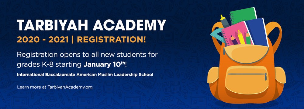Tarbiyah Academy Registration for 2020-2021 SCHOOL YEAR NOW OPEN!
