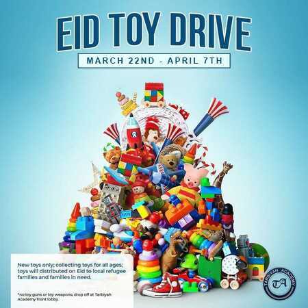 Eid Toy Drive March 22nd - April 7th